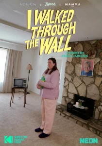 I WALKED TRHOUGH THE WALL - POSTER I WALKED TRHOUGH THE WALL - POSTER